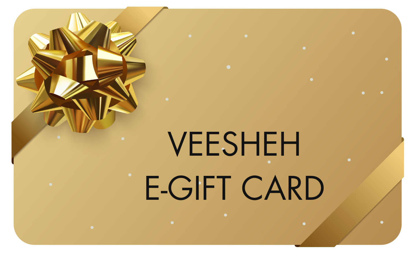 Veesheh E-Gift Card